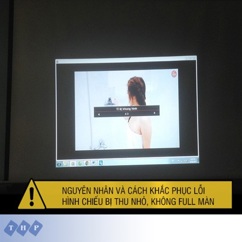 cách full màn hình máy chiếu